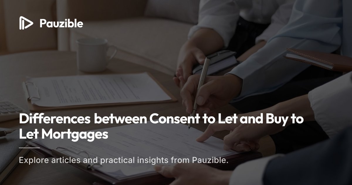 Consent to Let vs Buy to Let: Key Differences | Pauzible