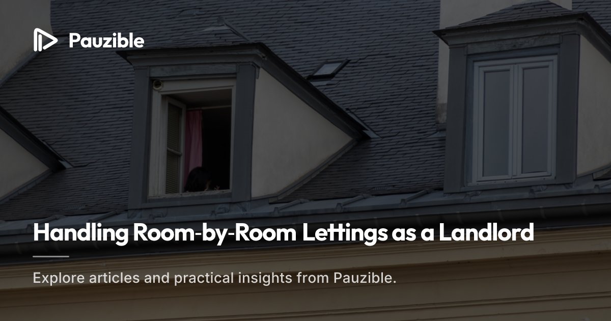 Handling Room-by-Room Lettings as a Landlord | Pauzible
