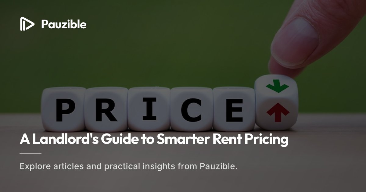Maximize Rental Income: Strategic Rent Pricing Guide | Pauzible