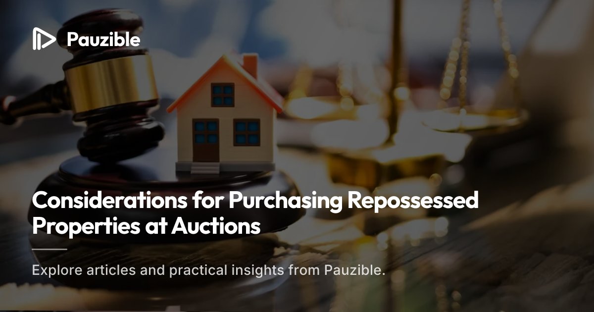 Unlock Auction Deals: Buy Repossessed Properties Safely | Pauzible